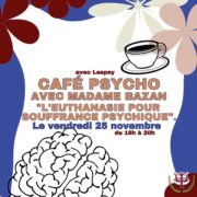 [Café Psycho LESPSY] Intervention d'Ariane BAZAN - L'euthanasie pour souffrance psychique