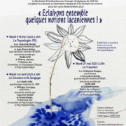 Séminaire d’Introduction aux Concepts Analytiques de l’ACF-Est - « Eclairons ensemble quelques notions lacaniennes ! » #2
