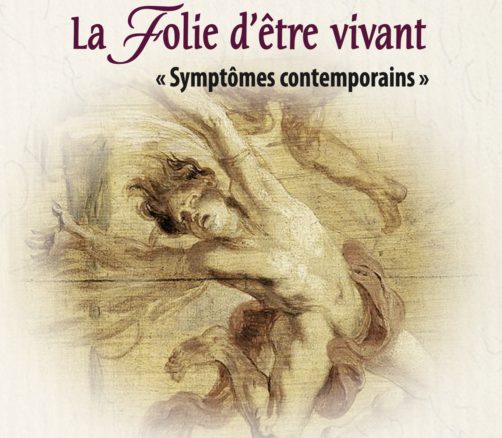 Séminaire d’Introduction aux Concepts Analytiques de l’ACF-Est - La Folie d’être vivant « Symptômes contemporains » #1